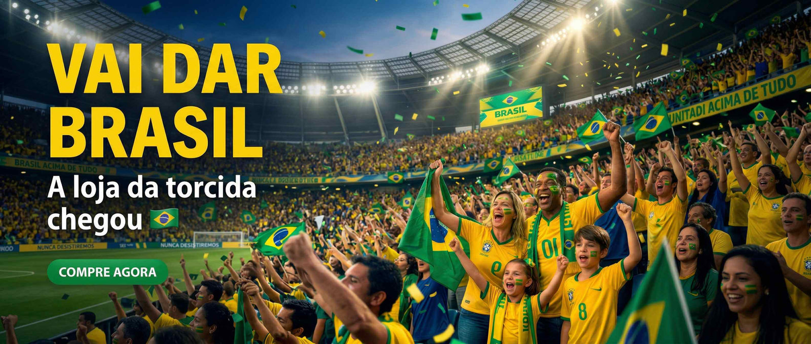 Copa do Mundo 2026 — Vista o Brasil e torça pelo Hexa. Coleção completa verde e amarelo na VAI DAR BRASIL.